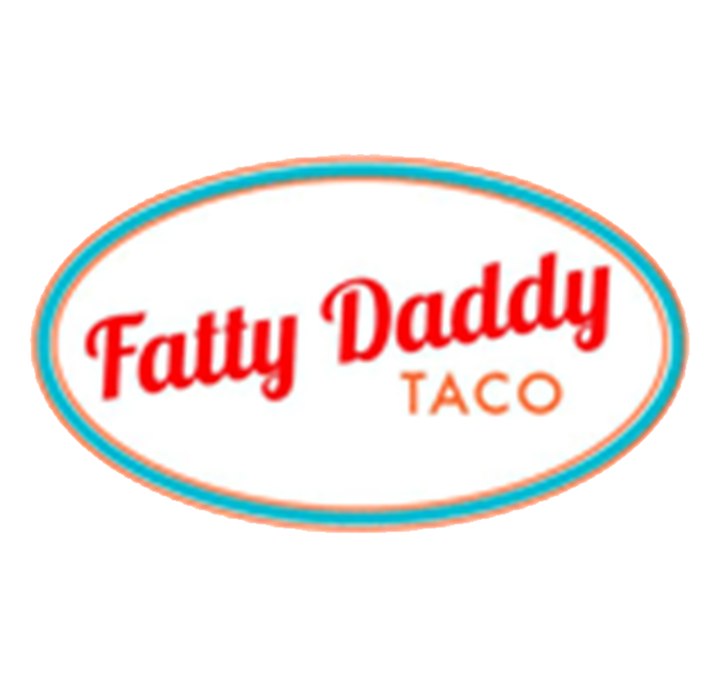 Fatty Daddy Taco